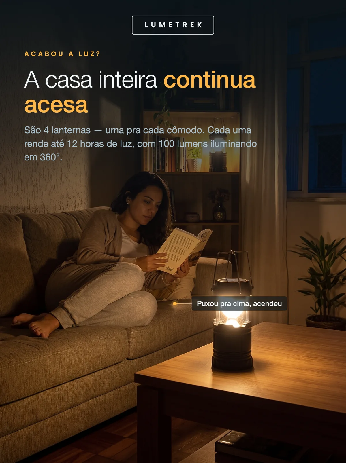 Apagão sem sufoco: 4 lanternas de até 12 horas, uma por cômodo